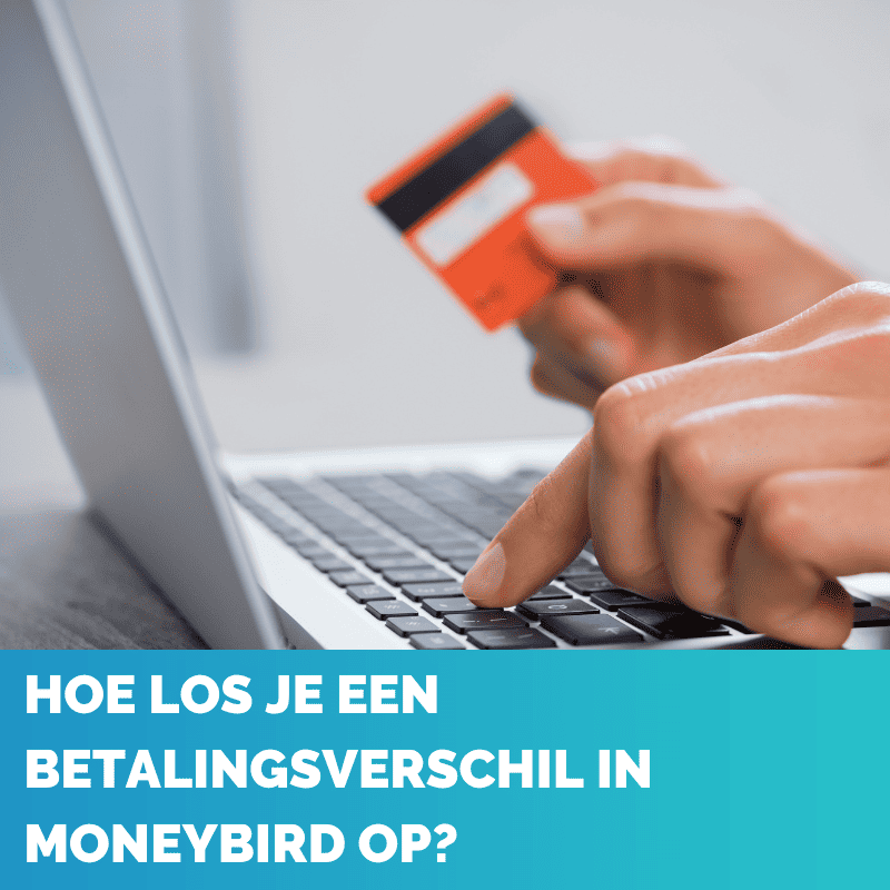 Betalingsverschil oplossen in Moneybird