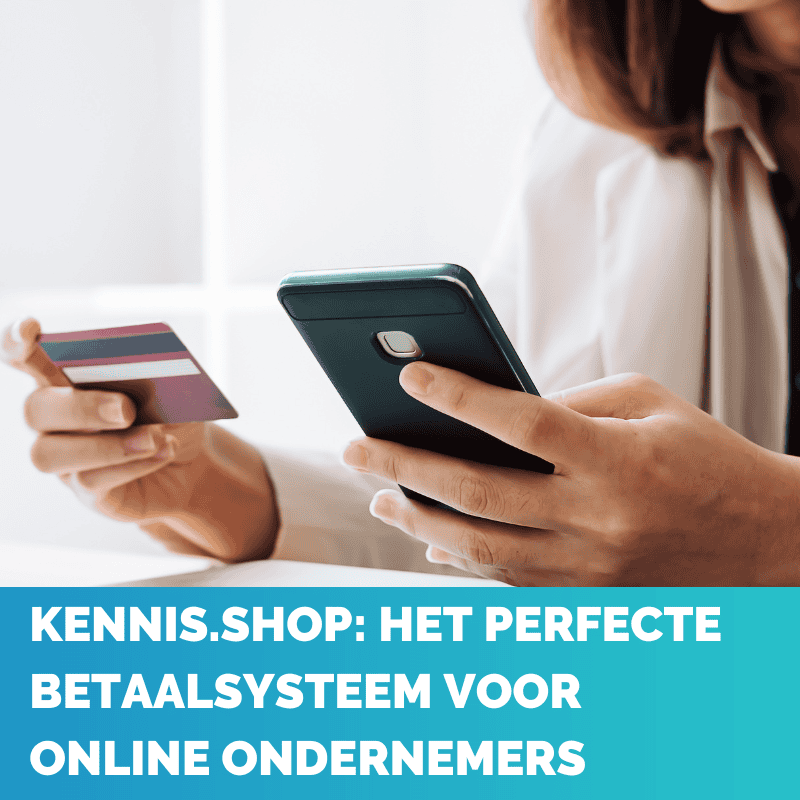 kennis.shop perfecte betaalsysteem online ondernemers